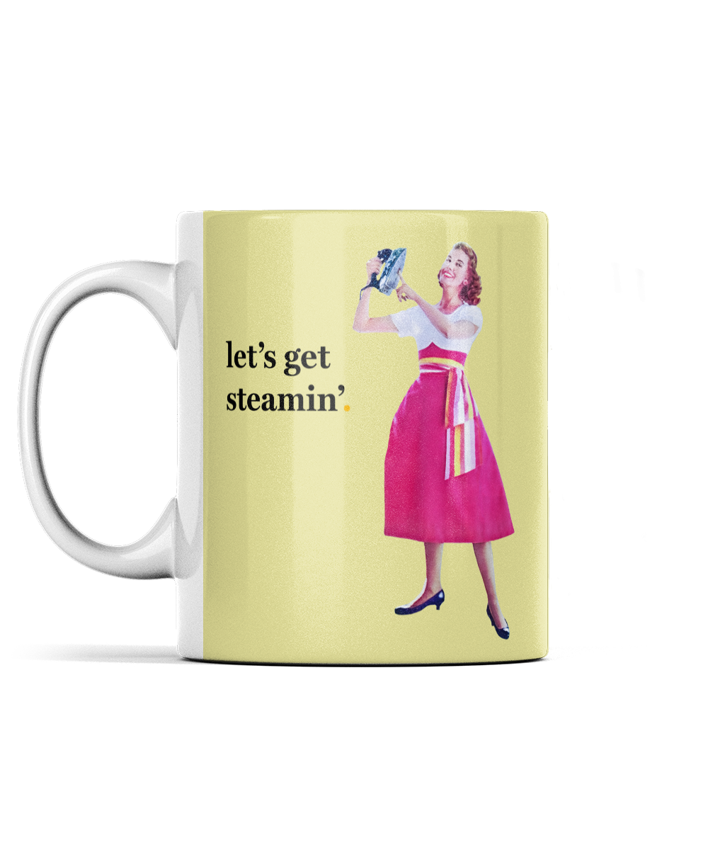 Let's Get Steamin' Cup