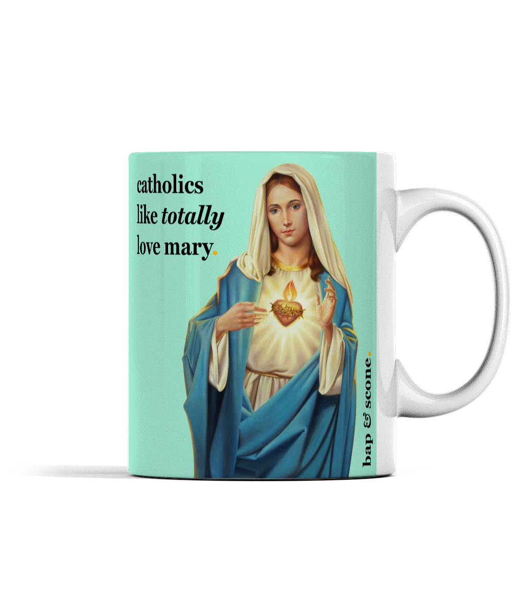 Catholics Like Totally Love Mary Cup