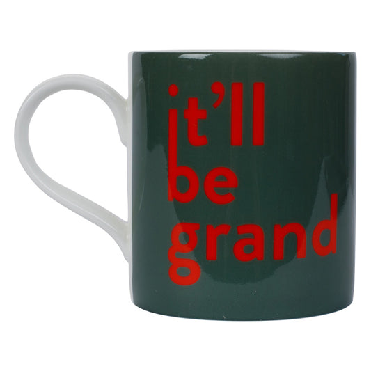 It'll Be Grand Bone China Mug