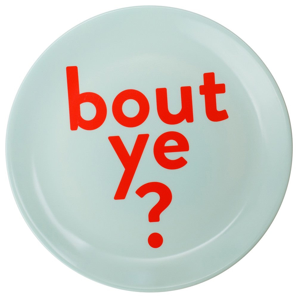 Bout Ye Bone China Plate